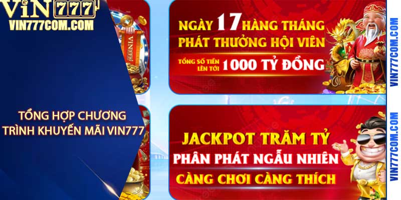 Tổng hợp chương trình khuyến mãi Vin777